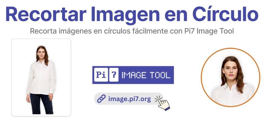 Recorta imágenes en círculos fácilmente con Pi7 Image Tool.