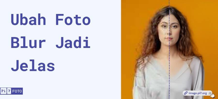 Ubah Foto Lama atau Buram Jadi Jelas Seperti Baru