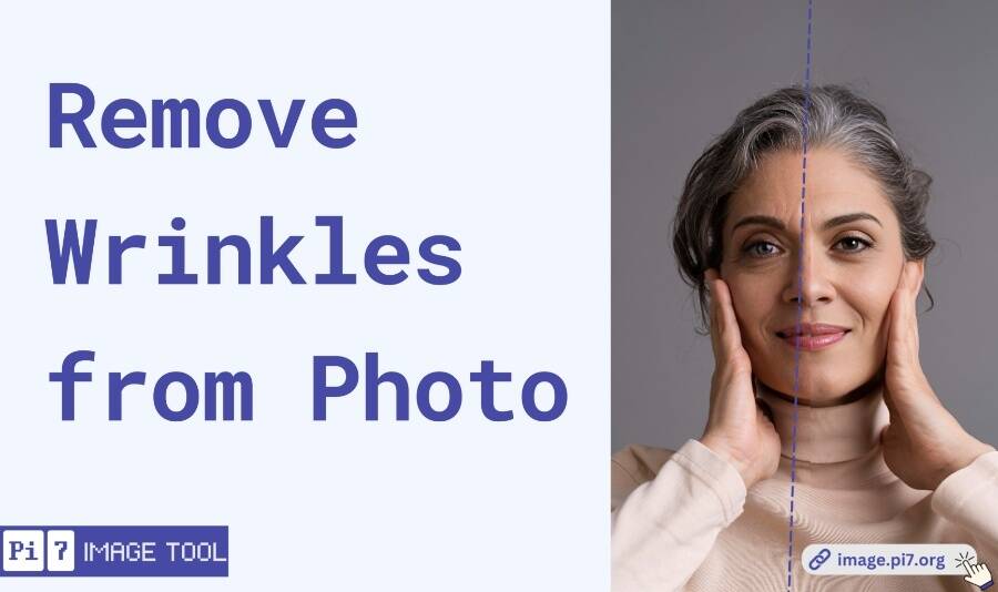 Remove Wrinkles from your photo with Pi7 Image Tool